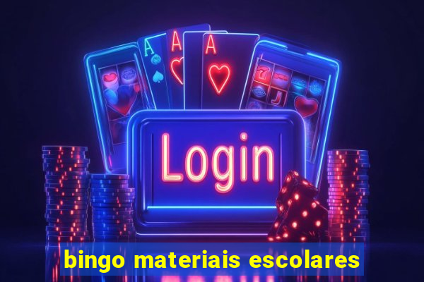 bingo materiais escolares